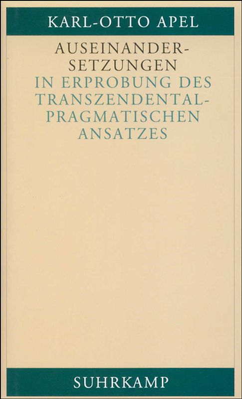 Auseinandersetzungen in Erprobung des transzendentalpragmatischen Ansatzes