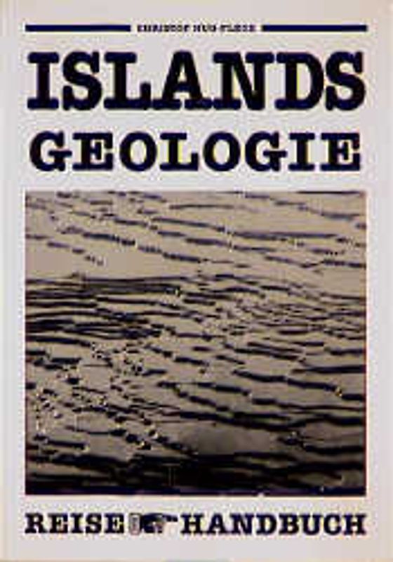 Islands Geologie. Reisehandbuch