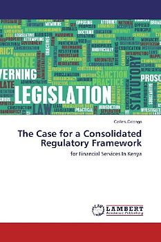 The Case for a Consolidated Regulatory Framework