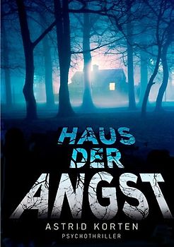 Haus der Angst
