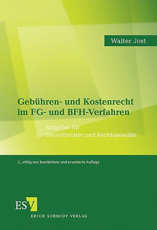 Gebühren- und Kostenrecht im FG- und BFH-Verfahren