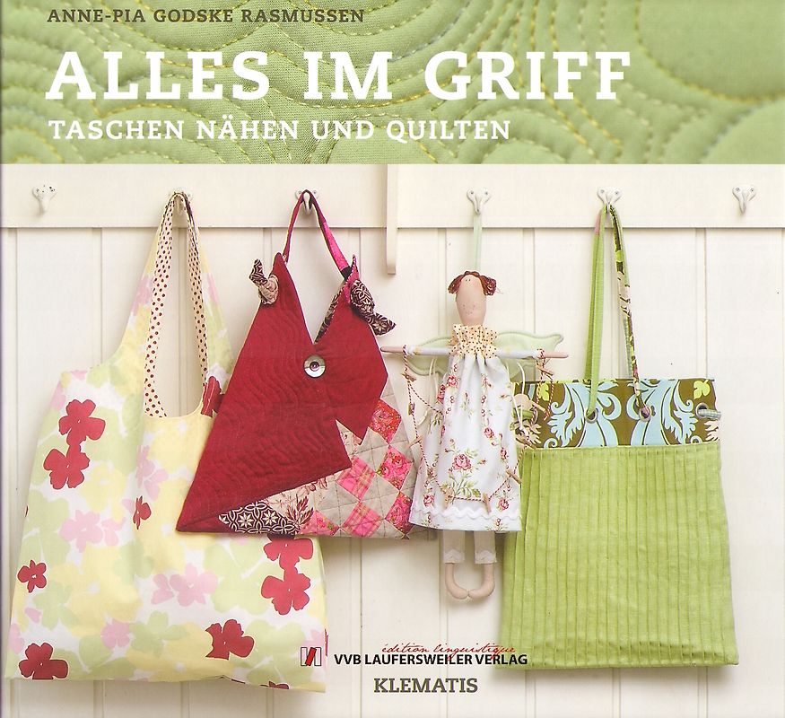 Alles im Griff - Taschen nähen und quilten /Klematis - Patchwork