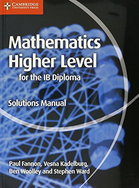 Mathematics for the IB Diploma Higher Level Solutions Manual
