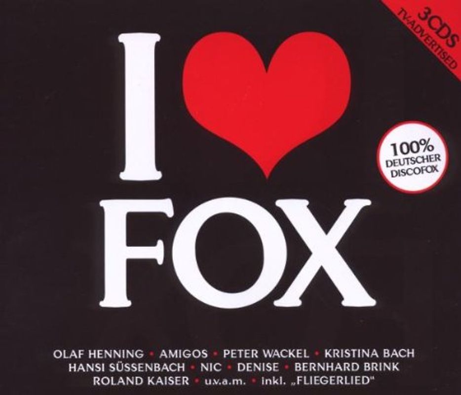 Various - I Love Fox-100 Prozent Deutscher Discofox