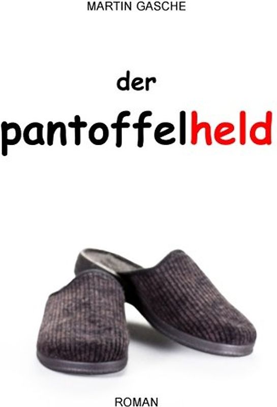 Der Pantoffelheld