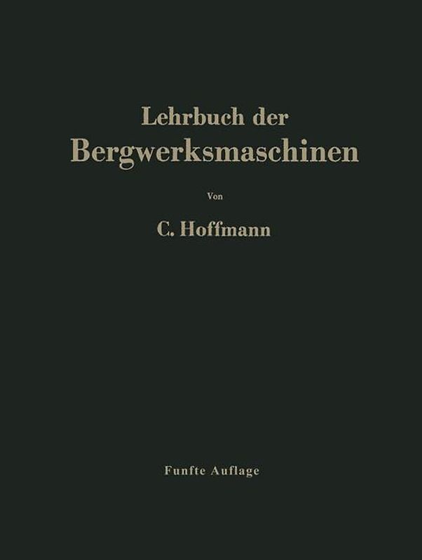 Lehrbuch der Bergwerksmaschinen
