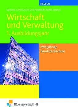 Wirtschaft und Verwaltung / Wirtschaft und Verwaltung für die zweijährigen Berufsfachschule in Hessen