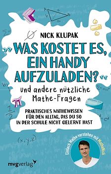 »Was kostet es, ein Handy aufzuladen?« und andere nützliche Mathe-Fragen