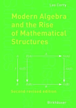 Modern Algebra and the Rise of Mathematical Structures