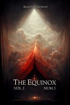 The Equinox: Vol. 1, No. 1