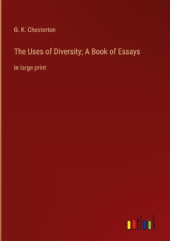 The Uses of Diversity; A Book of Essays