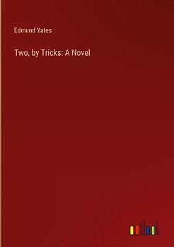Two, by Tricks: A Novel