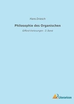 Philosophie des Organischen: Gifford-Vorlesungen - 2. Band