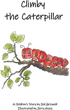 Climby the Caterpillar: A Children's Story