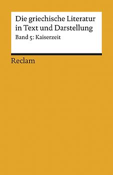Die griechische Literatur in Text und Darstellung V