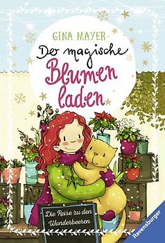 Der magische Blumenladen, Band 4: Die Reise zu den Wunderbeeren