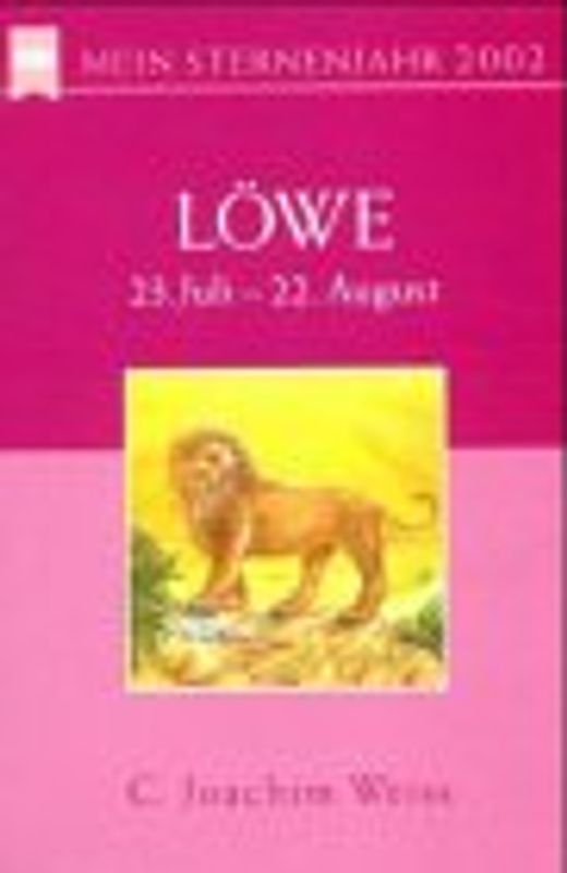 Mein Sternenjahr 2002. Löwe. 23. Juli bis 22. August