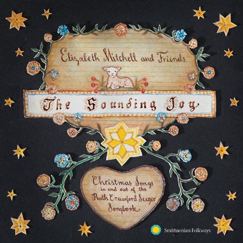 Elizabeth Mitchell - The Sounding Joy: Christmas Songs in and Out of Th