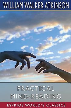 Practical Mind-Reading (Esprios Classics)