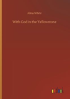 With God in the Yellowstone