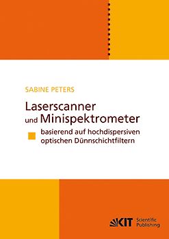 Laserscanner und Minispektrometer basierend auf hochdispersiven optischen Dünnschichtfiltern
