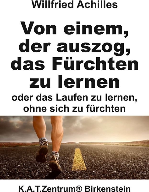 Von einem, der auszog, das Fürchten zu lernen