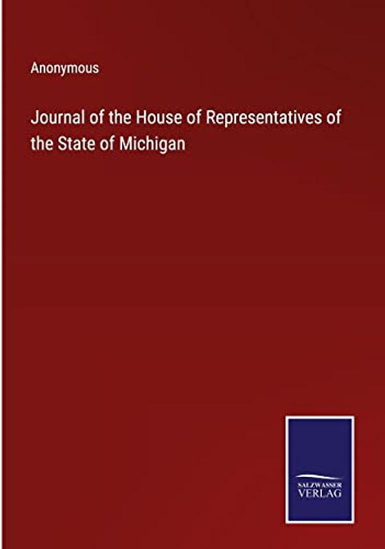 Journal of the House of Representatives of the State of Michigan