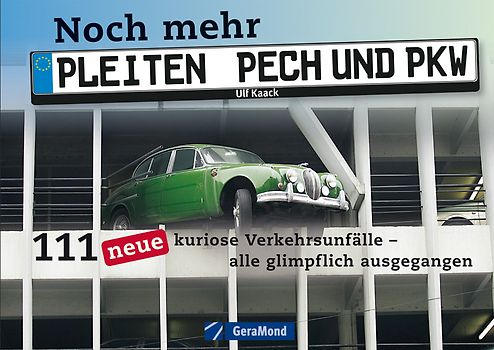 Noch mehr Pleiten, Pech und PKW