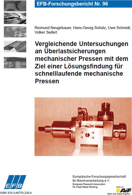 Vergleichende Untersuchungen an Überlastsicherungen mechanischer Pressen mit dem Ziel einer Lösungsfindung für schnelllaufende mechanische Pressen