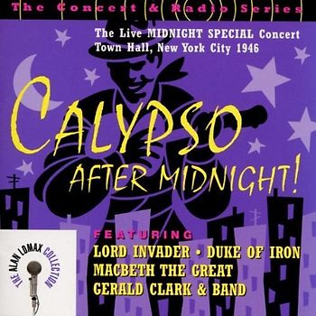Alan Collection Lomax - Calypso After Midnight