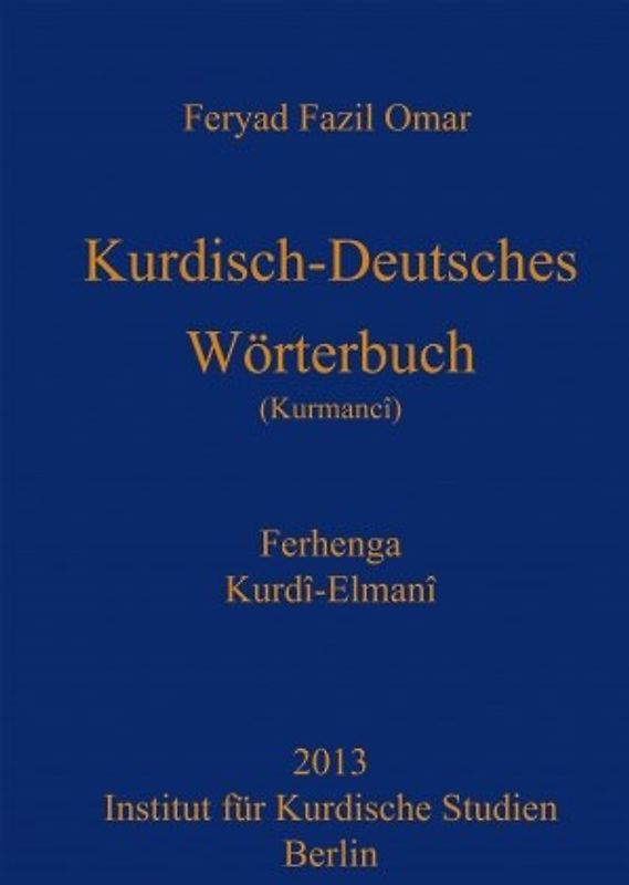 Kurdisch-Deutsches Wörterbuch (Nordkurdisch/Kurmancî)