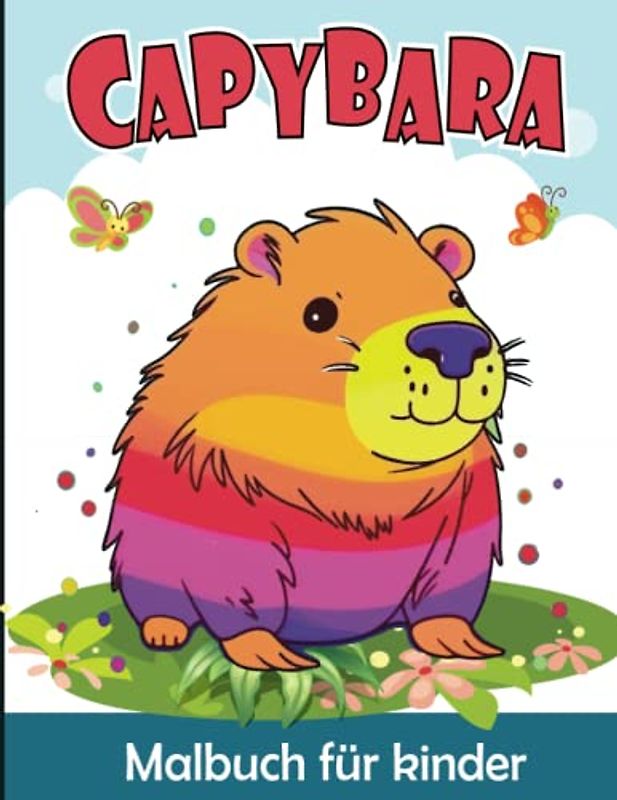 Capybara Malbuch für Kinder: Süßer Capybara Malvorlagen für Jungen und Mädchen