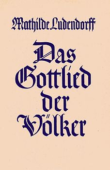Der Seele Wirken und Gestalten / Das Gottlied der Völker