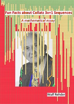 Fun Facts about Collatz 3x+1 Sequences