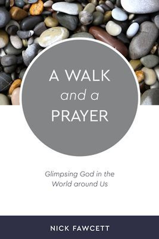 A Walk and a Prayer