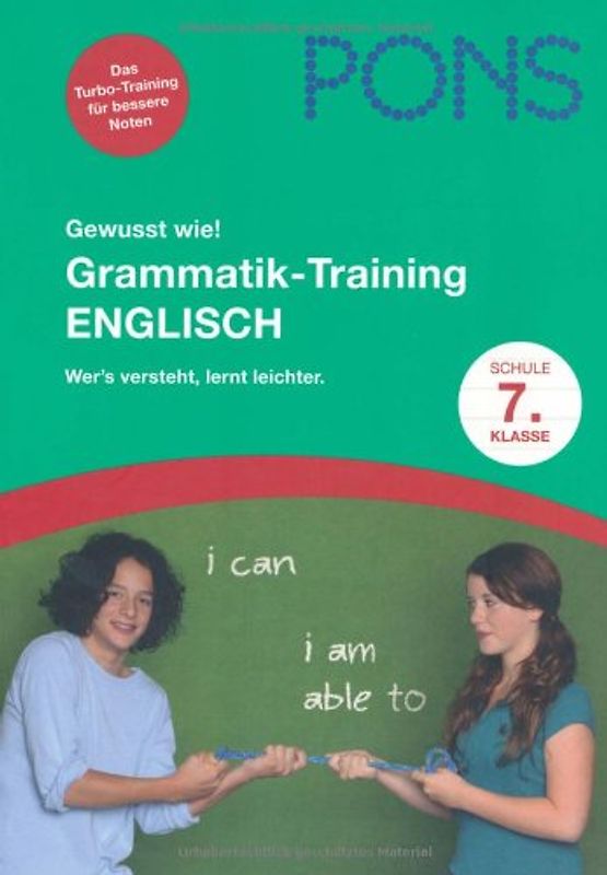PONS Gewusst wie! Grammatik-Training Englisch 7. Klasse