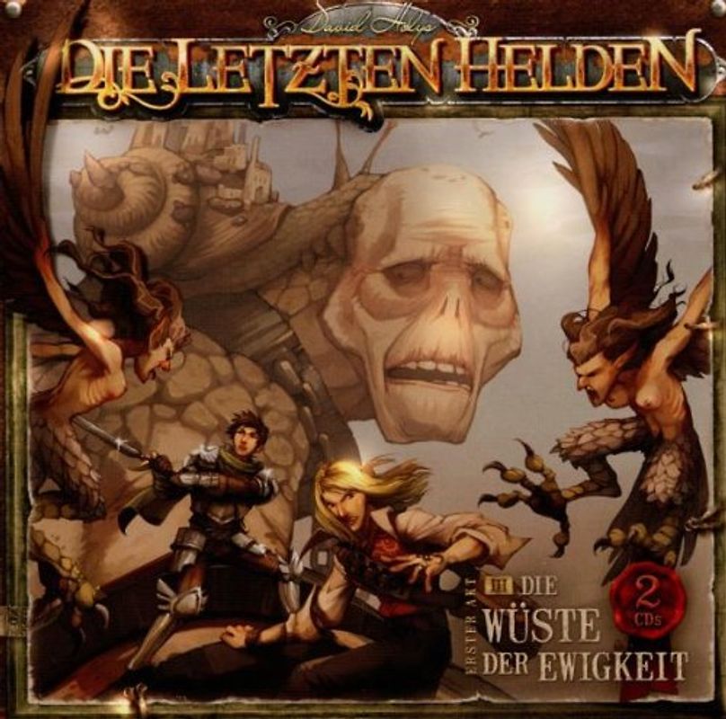 David Holy - Die letzten Helden 3 - Die Wüste der Ewigkeit