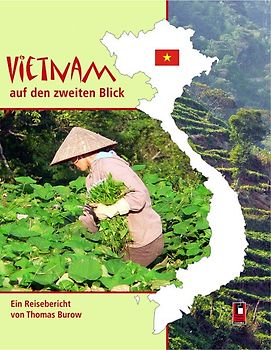 Vietnam auf den zweiten Blick