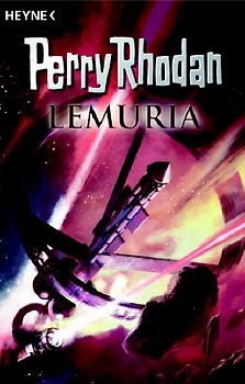Perry Rhodan - Lemuria. 6 Romane in einem Band