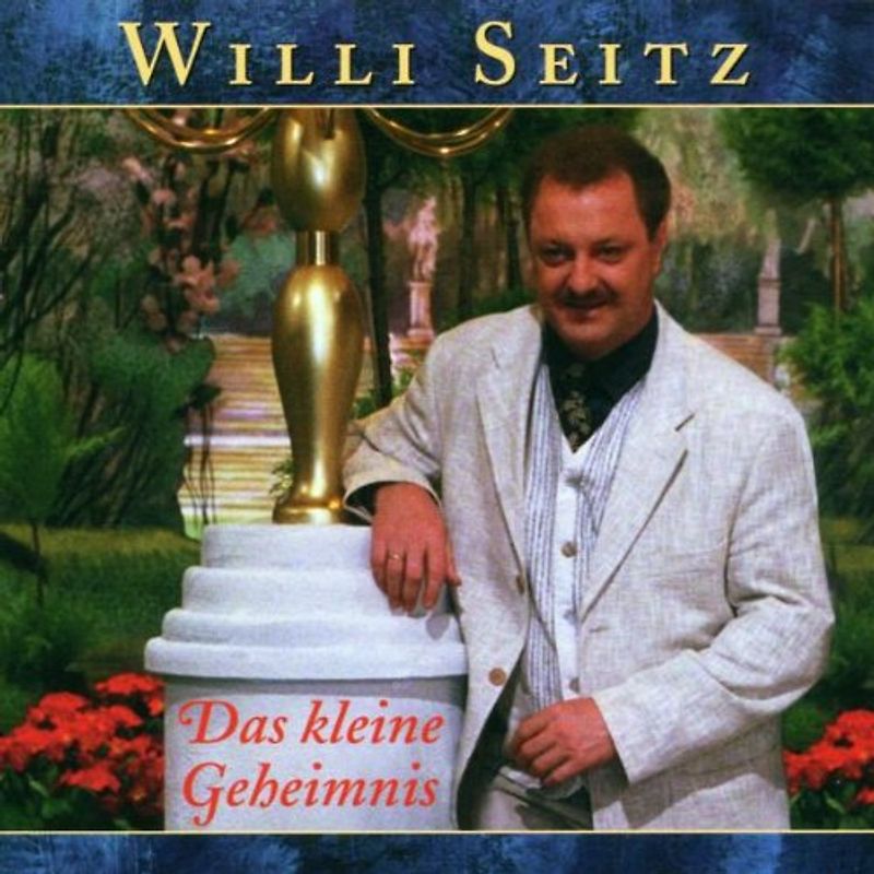Willi Seitz - Das Kleine Geheimnis