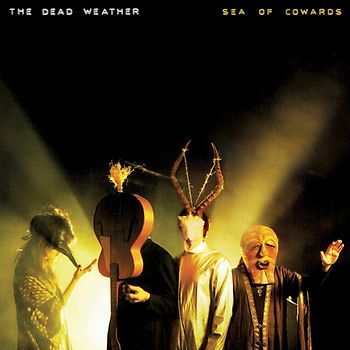 the Dead Weather - Sea of Cowards