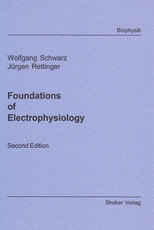 Foundations of Electrophysiology
