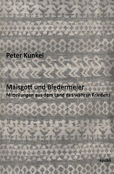 Maisgott und Biedermeier