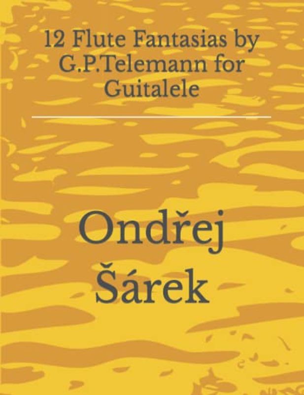 12 Flute Fantasias by G.P.Telemann for Guitalele