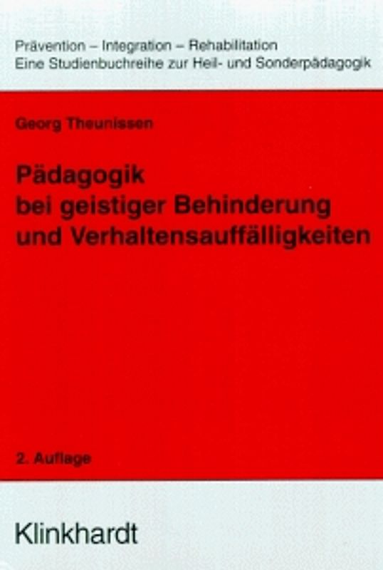 Pädagogik bei geistiger Behinderung und Verhaltensauffälligkeiten