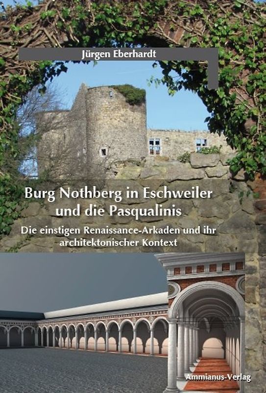 Burg Nothberg in Eschweiler und die Pasqualinis