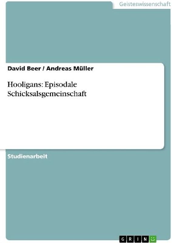 Hooligans: Episodale Schicksalsgemeinschaft