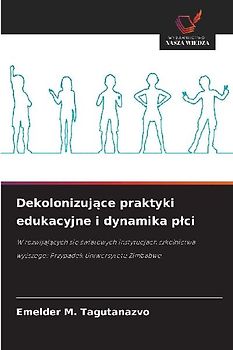 Dekolonizuj¿ce praktyki edukacyjne i dynamika p¿ci