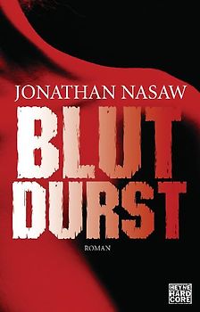 Blutdurst. Roman