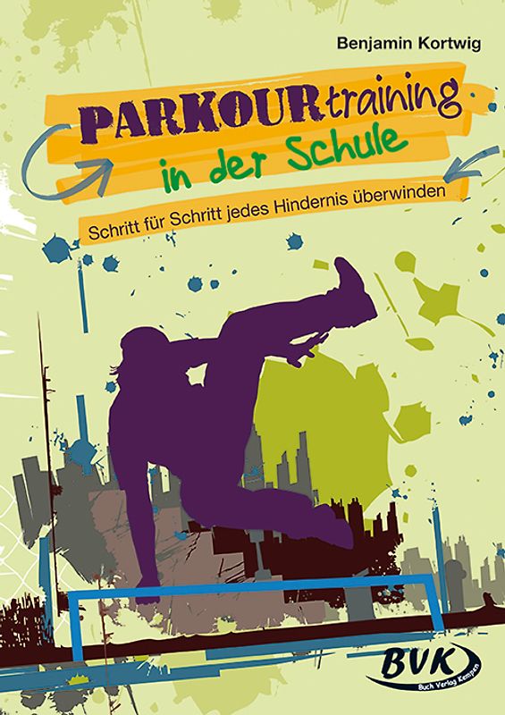 Parkourtraining in der Schule. Schritt für Schritt jedes Hindernis überwinden